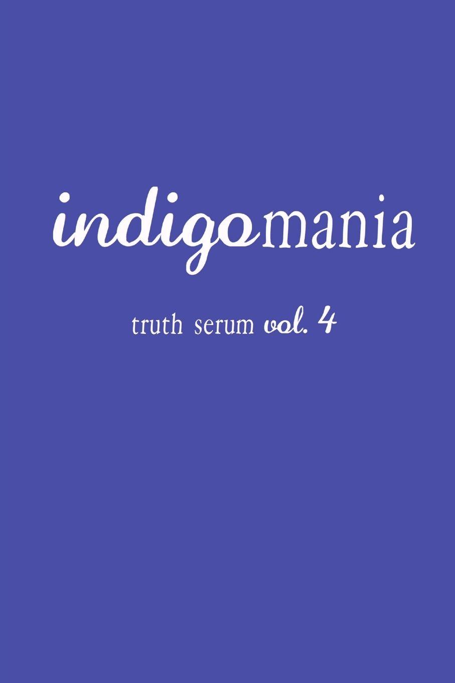 Vorderes Coverbild Indigomania Truth Serum Vol. 4