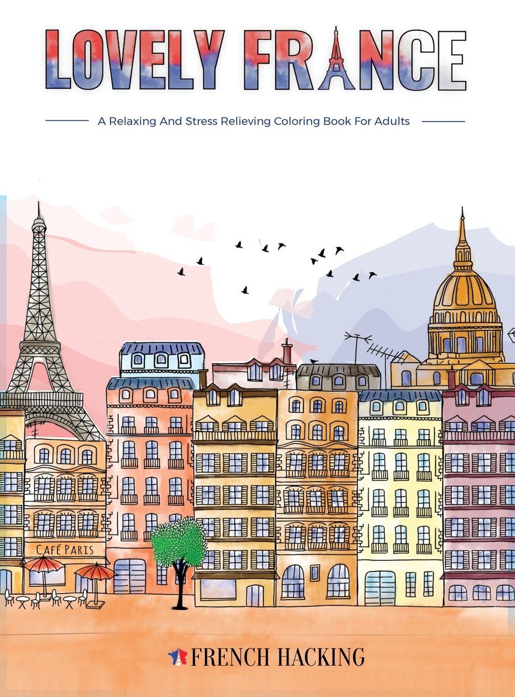 Vorderes Coverbild Lovely France - A Fun Adult Coloring Book For French Lovers
