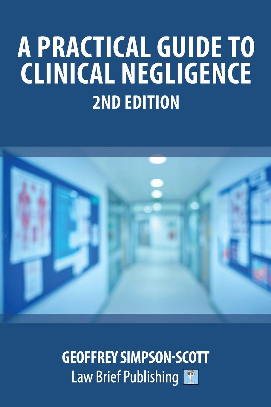 Vorderes Coverbild A Practical Guide to Clinical Negligence - 2nd Edition
