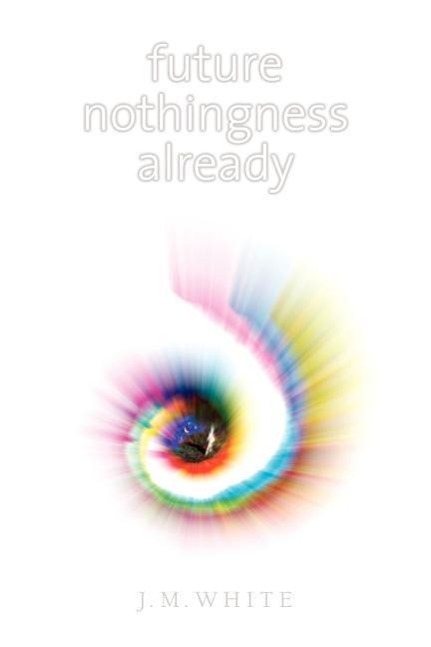 Vorderes Coverbild Future Nothingness Already