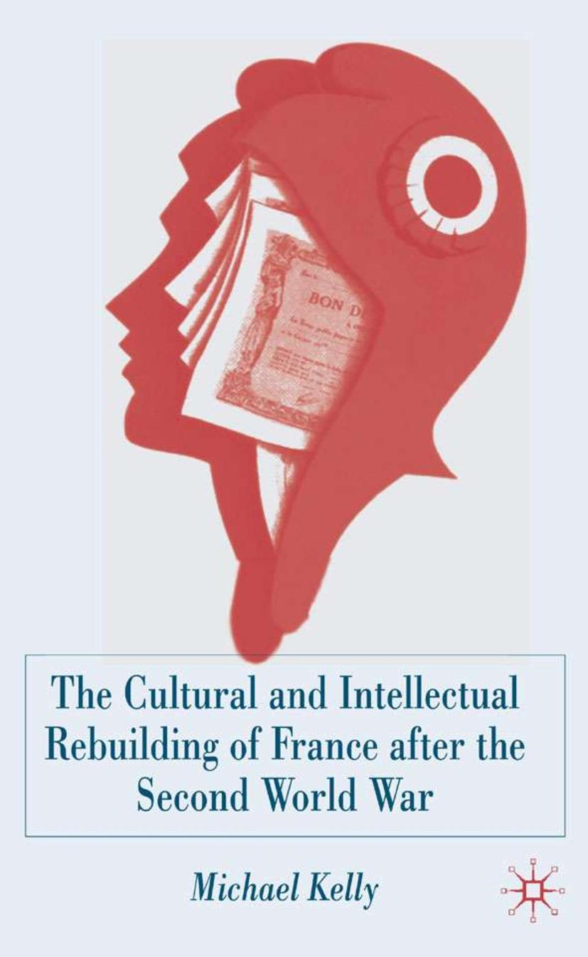 Vorderes Coverbild The Cultural and Intellectual Rebuilding of France After the Second World War