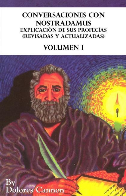 Vorderes Coverbild Conversaciones con Nostradamus, Volumen I: Explicación de sus profecías (revisadas y actualizadas)