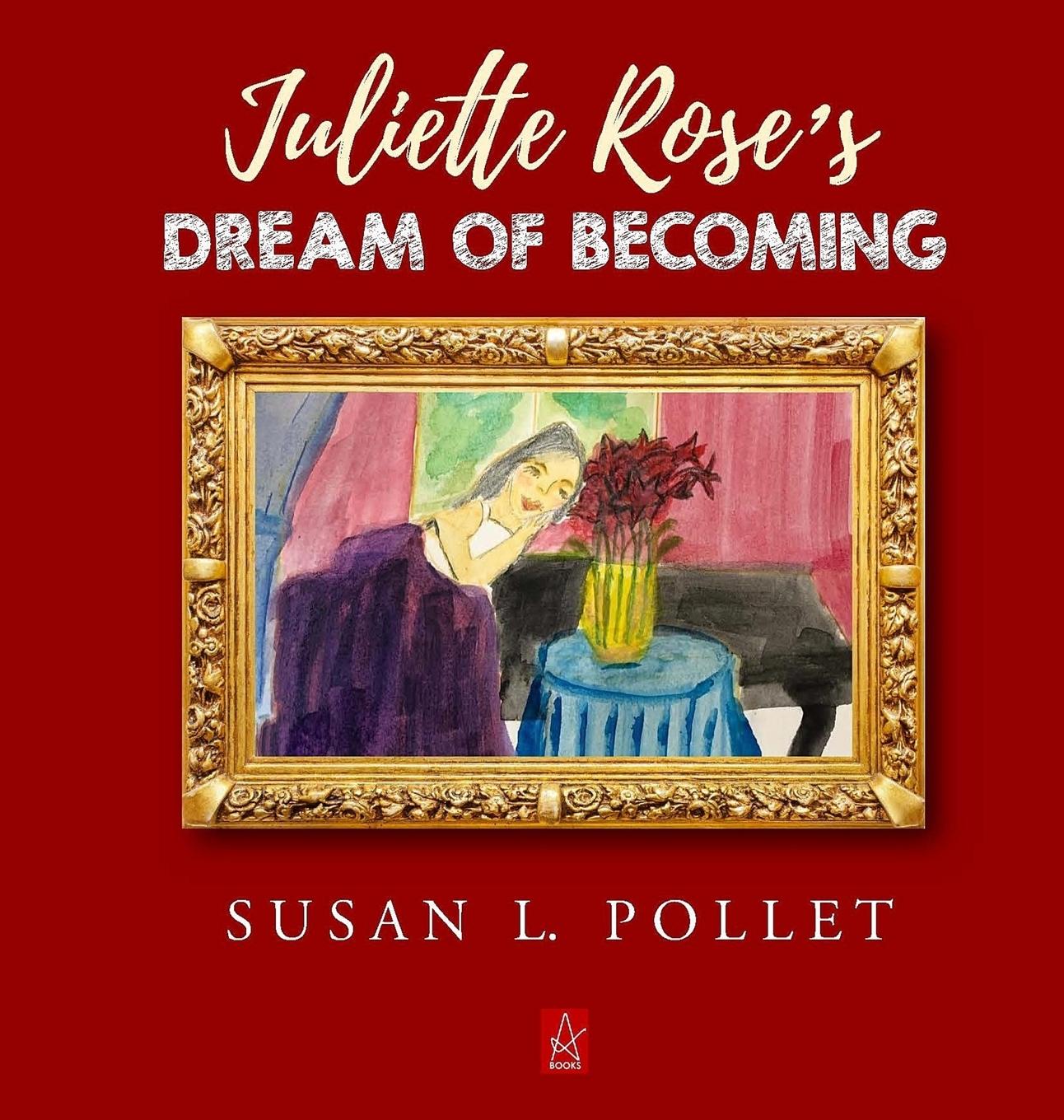 Vorderes Coverbild JULIETTE ROSE'S DREAM OF BECOMING