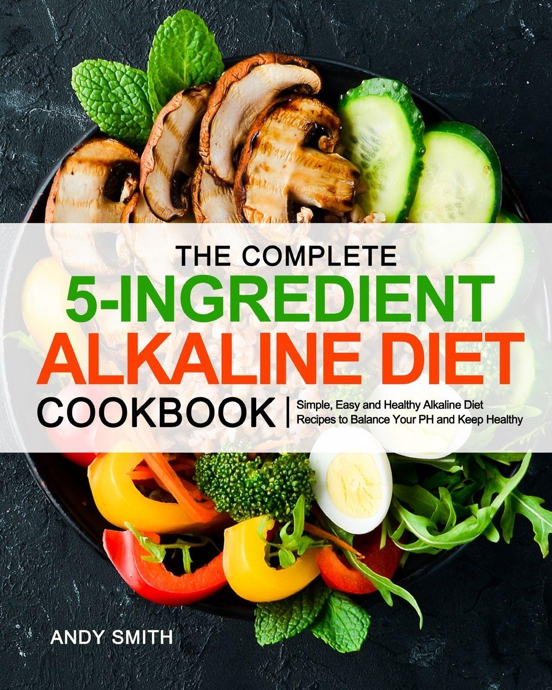 Vorderes Coverbild The Complete 5-Ingredient Alkaline Diet Cookbook
