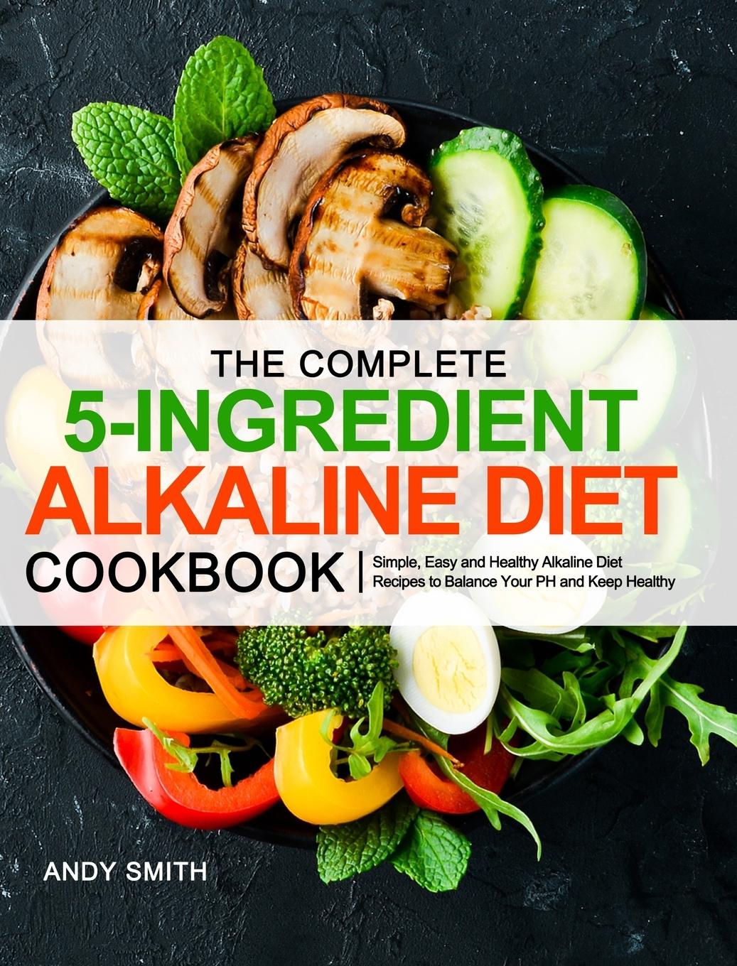 Vorderes Coverbild The Complete 5-Ingredient Alkaline Diet Cookbook