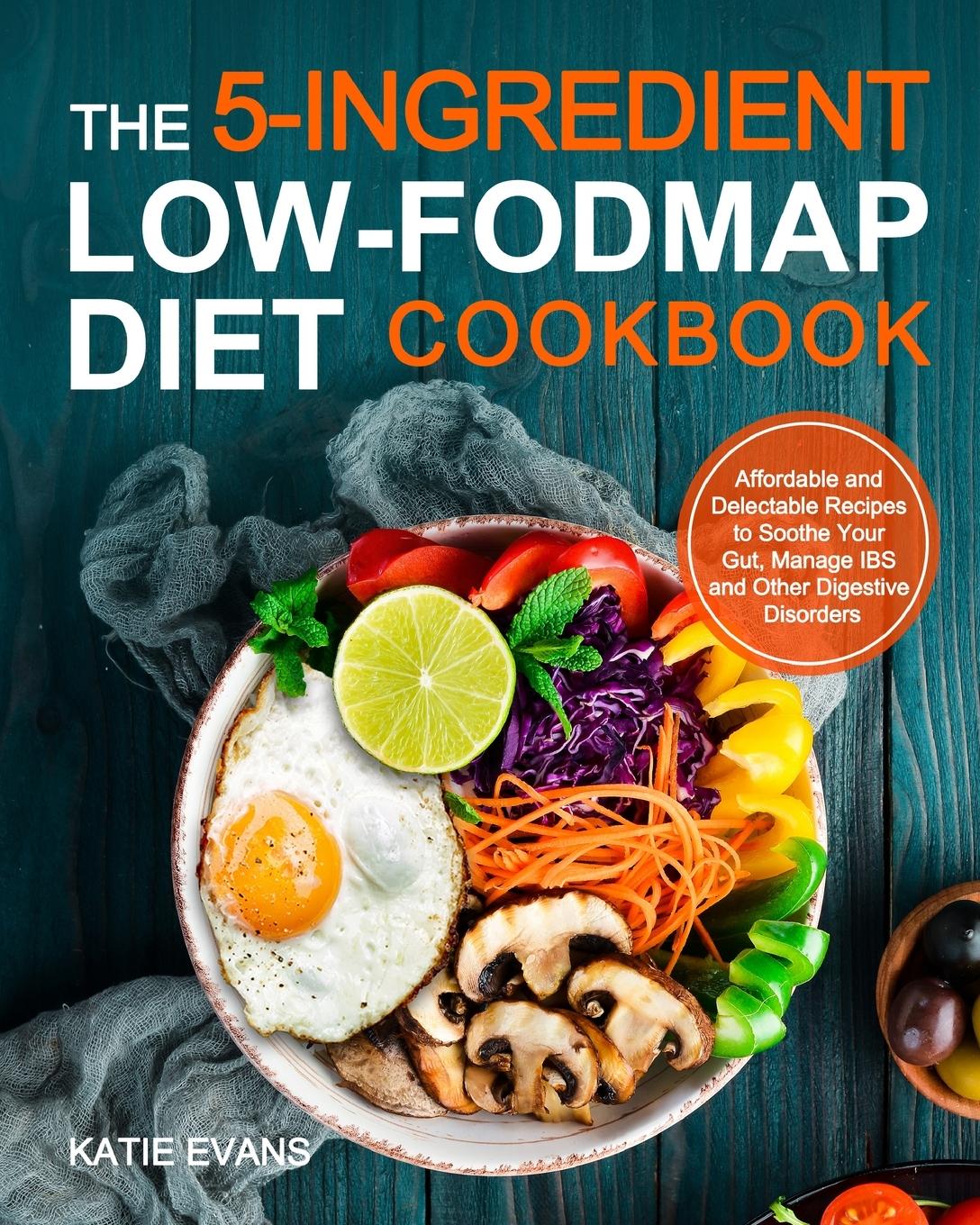 Vorderes Coverbild The 5-ingredient Low-FODMAP Diet Cookbook