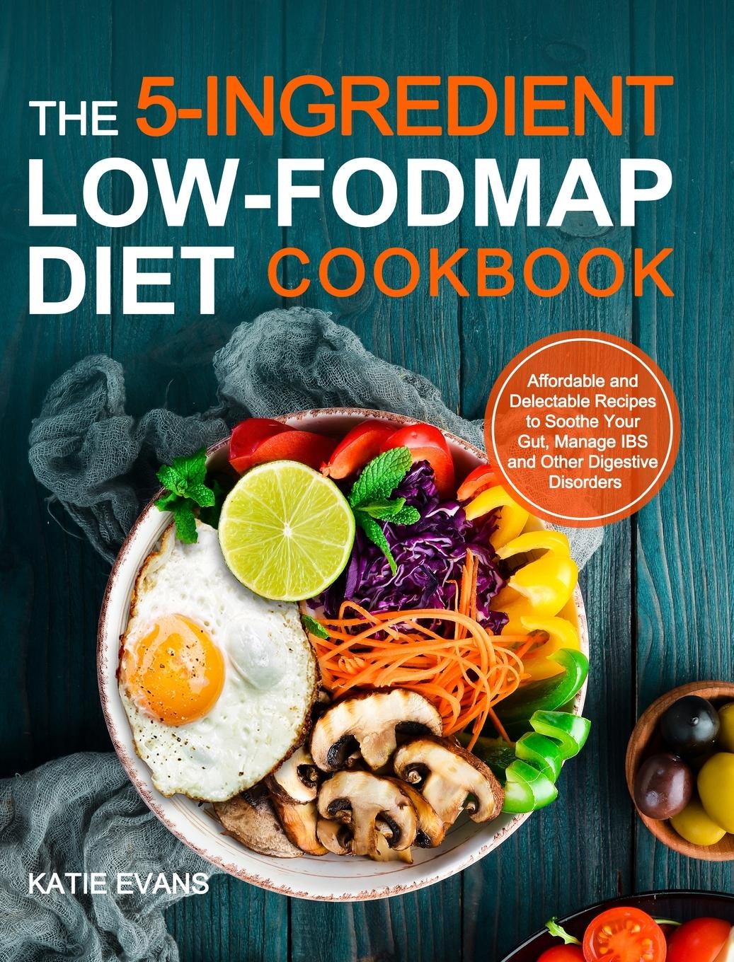 Vorderes Coverbild The 5-ingredient Low-FODMAP Diet Cookbook