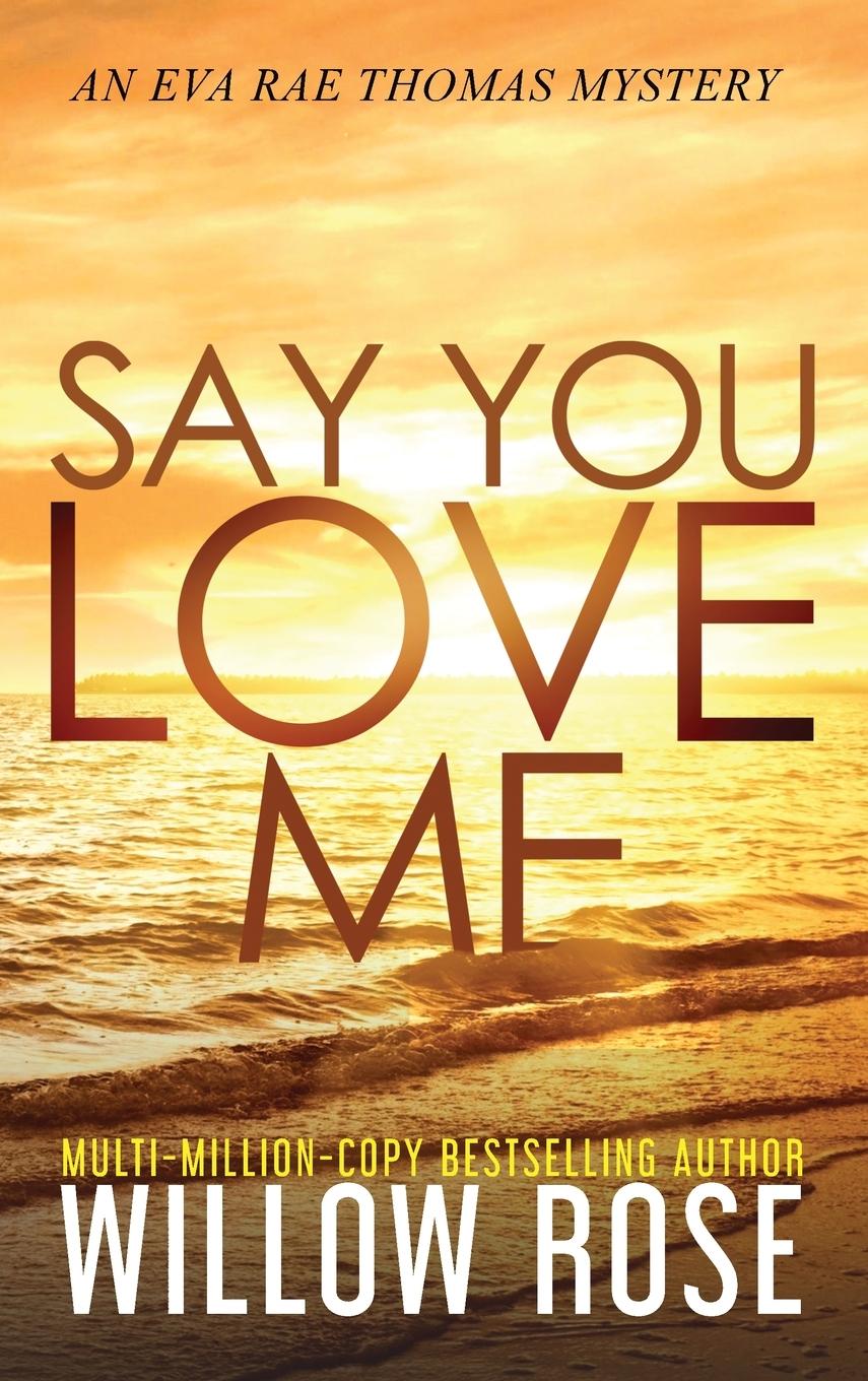 Vorderes Coverbild SAY YOU LOVE ME
