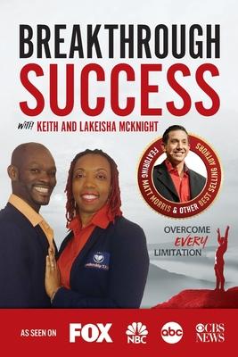 Vorderes Coverbild Breakthrough Success with Keith and Lakeisha Mcknight