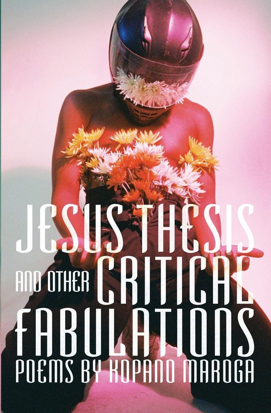 Vorderes Coverbild Jesus Thesis and Other Critical Fabulations