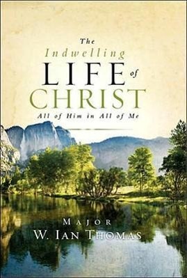 Vorderes Coverbild The Indwelling Life of Christ
