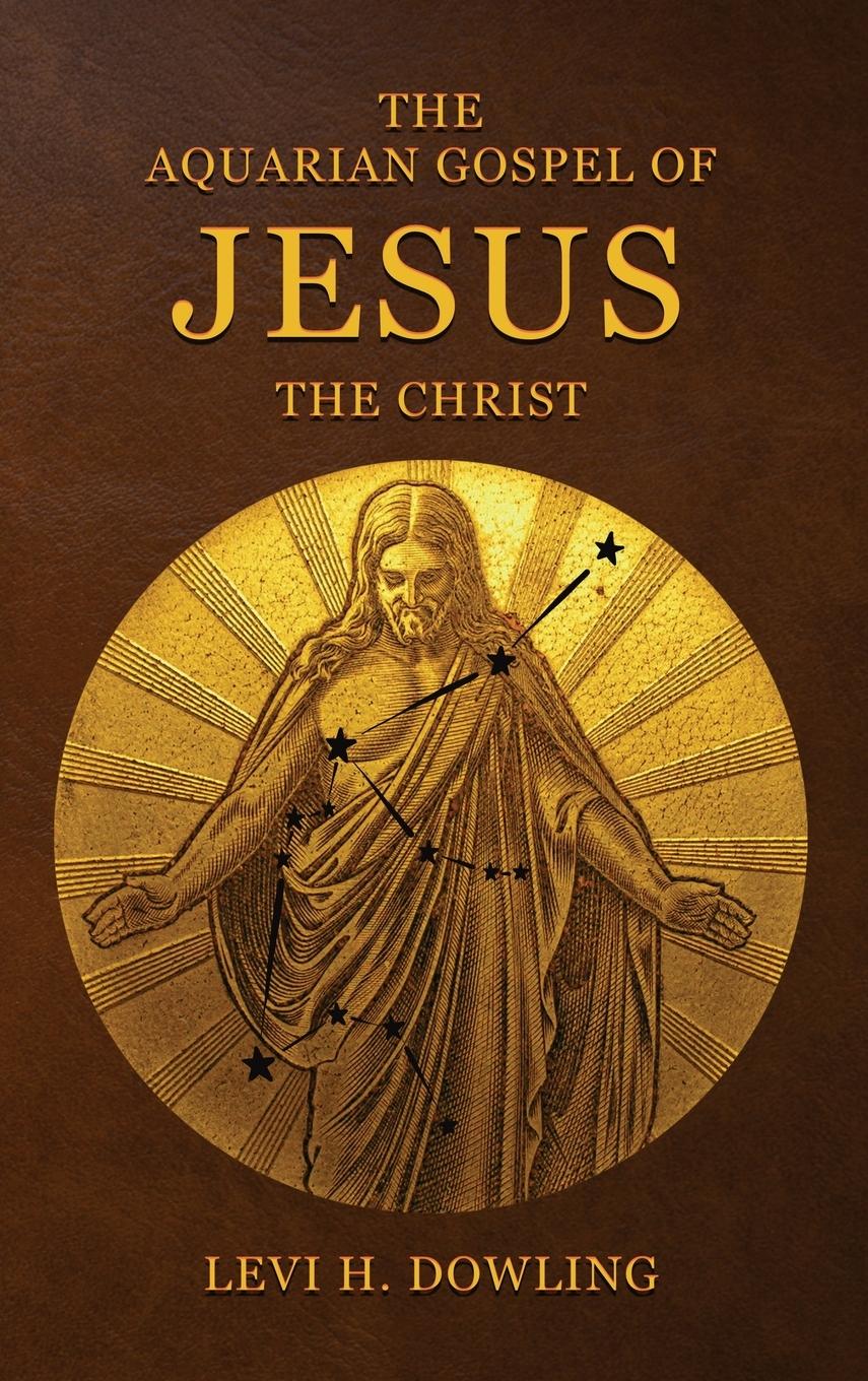 Vorderes Coverbild The Aquarian Gospel of Jesus the Christ