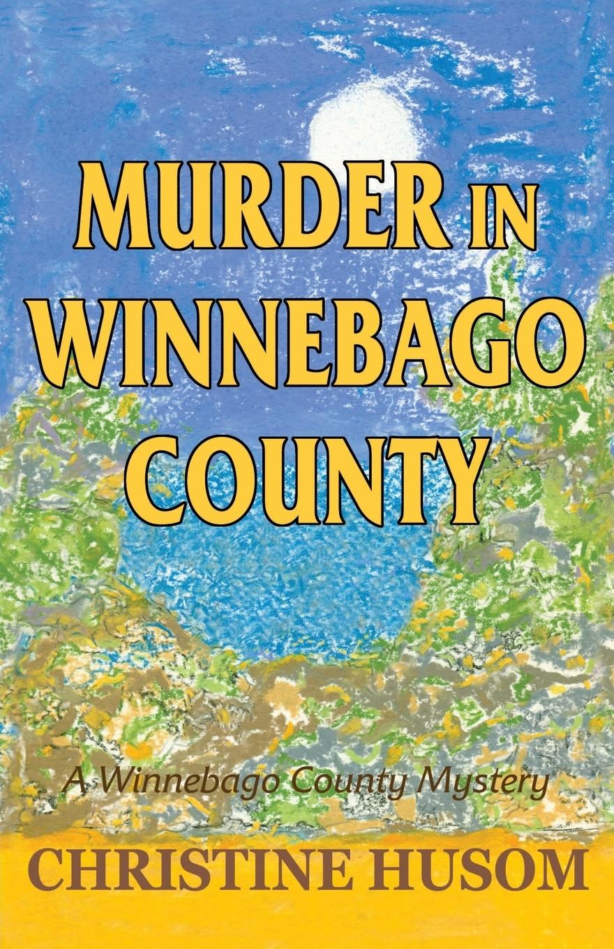 Vorderes Coverbild Murder in Winnebago County