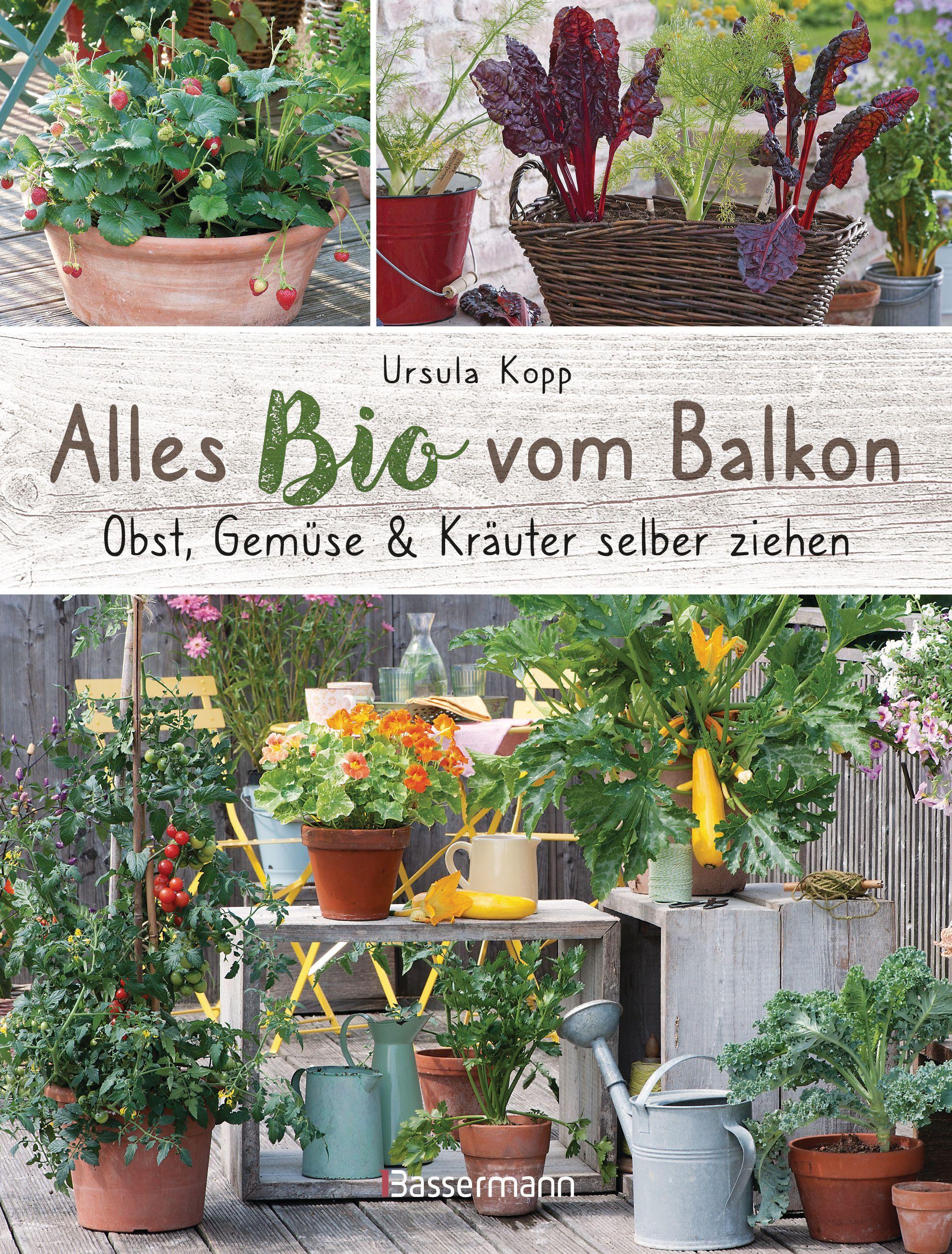 Vorderes Coverbild Alles Bio vom Balkon. Obst, Gemüse und Kräuter selber ziehen.