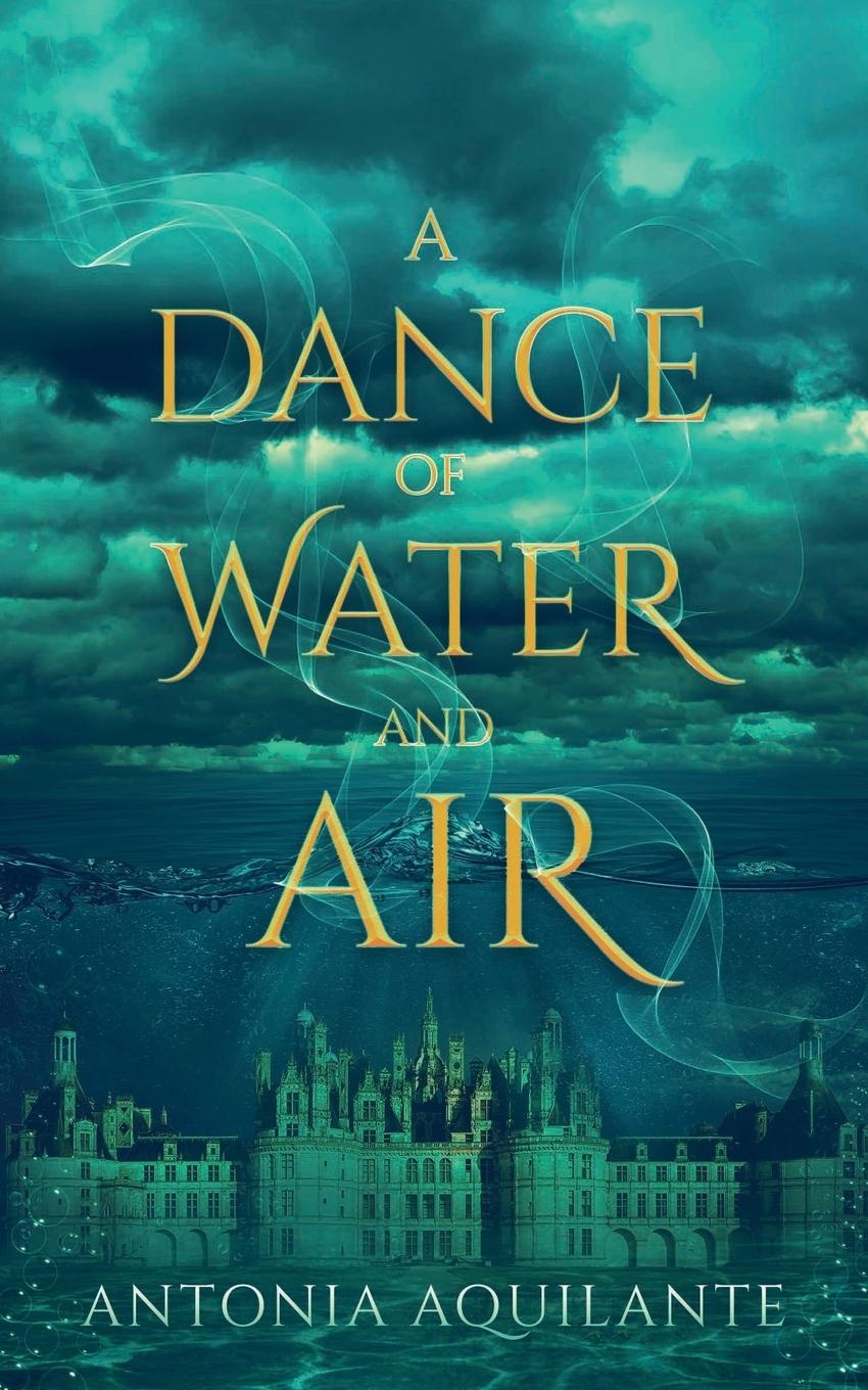Vorderes Coverbild A Dance of Water and Air