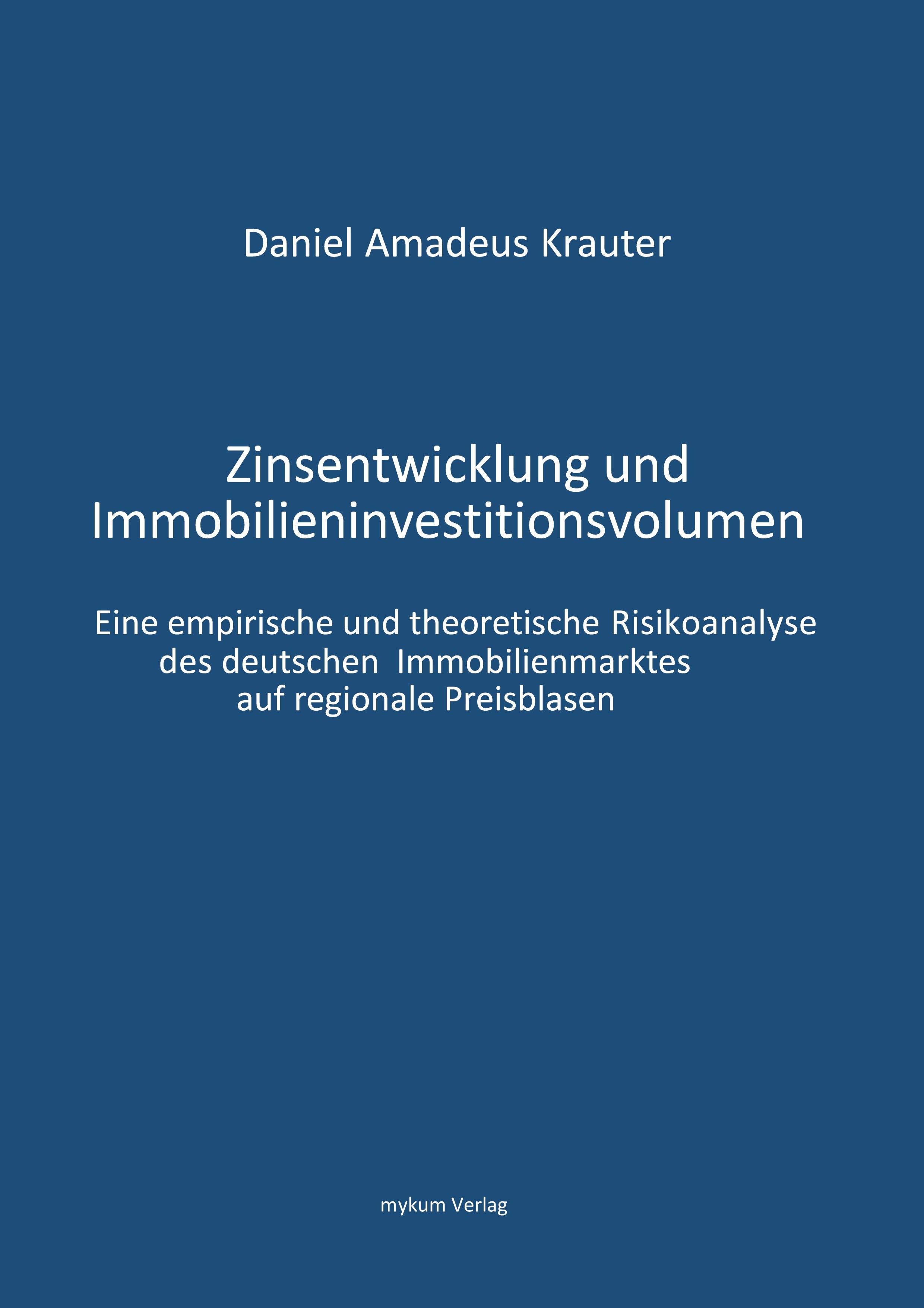 Vorderes Coverbild Zinsentwicklung und Immobilieninvestitionsvolumen
