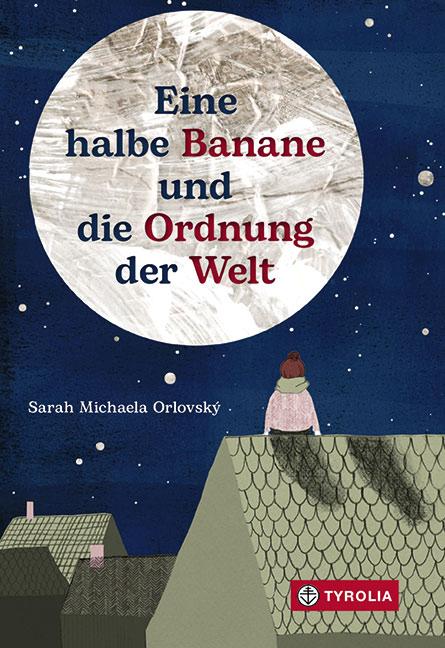 Vorderes Coverbild Eine halbe Banane und die Ordnung der Welt