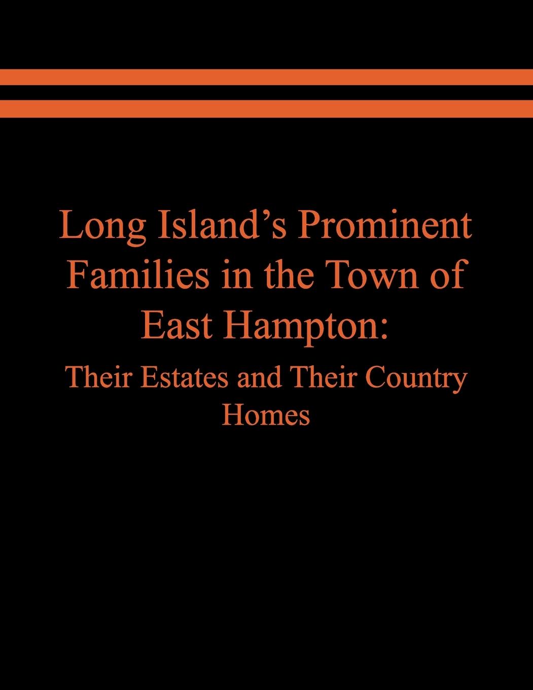 Vorderes Coverbild Long Island's Prominent Families in the Town of East Hampton