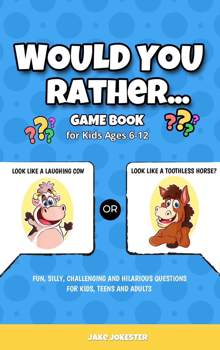 Vorderes Coverbild Would You Rather Game Book