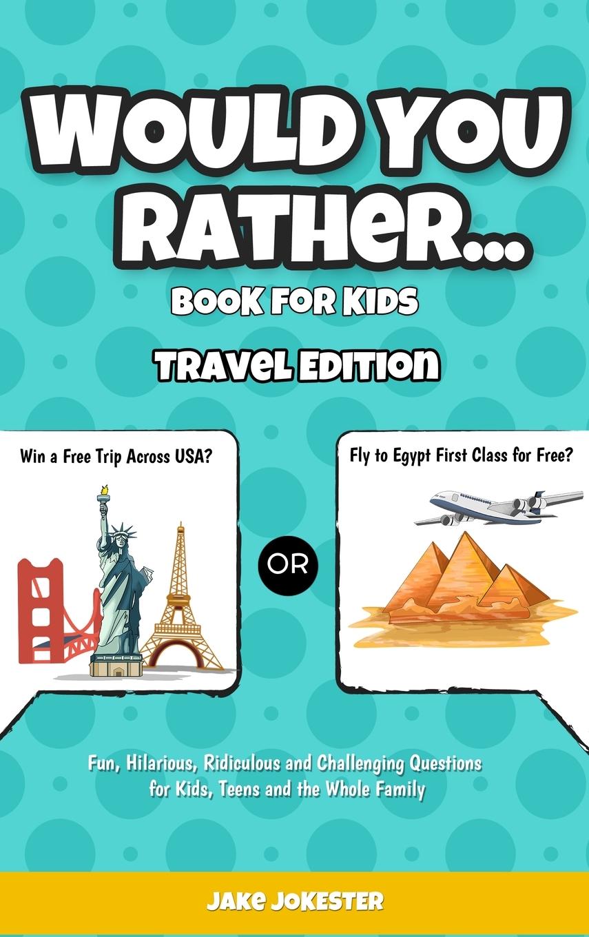 Vorderes Coverbild Would You Rather Game Book for Kids