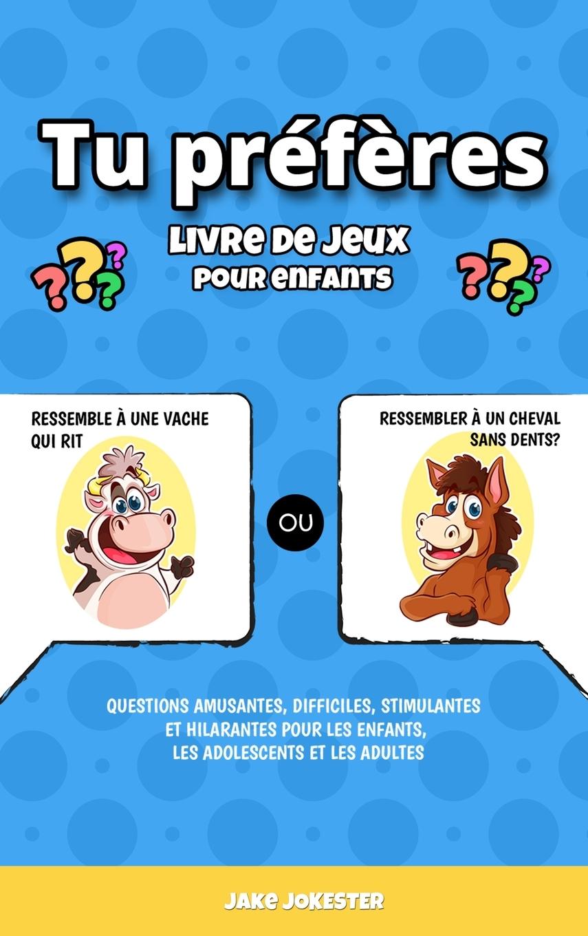 Vorderes Coverbild Tu préfères livre de jeux pour enfants