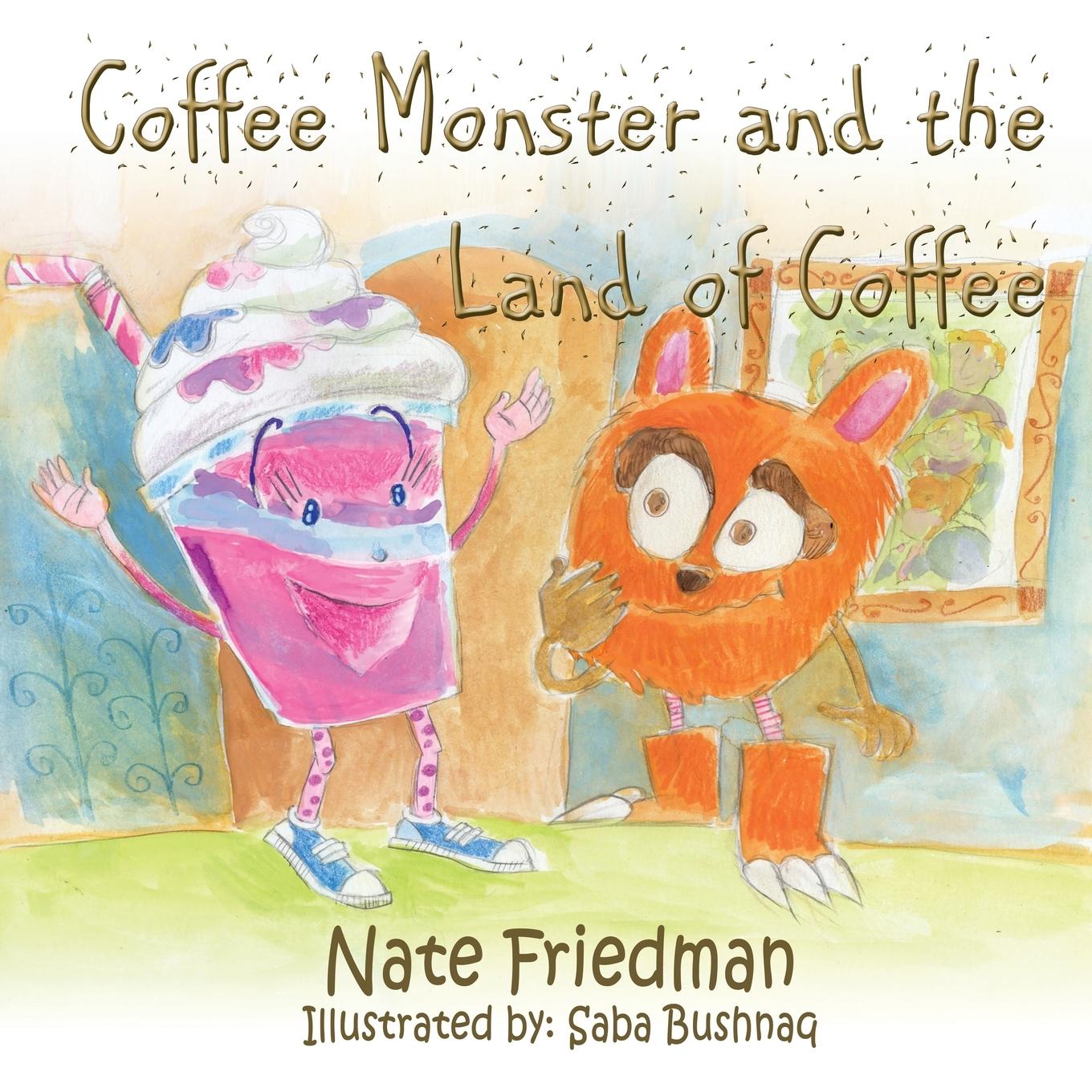 Vorderes Coverbild The Coffee Monster and the Land of Coffee