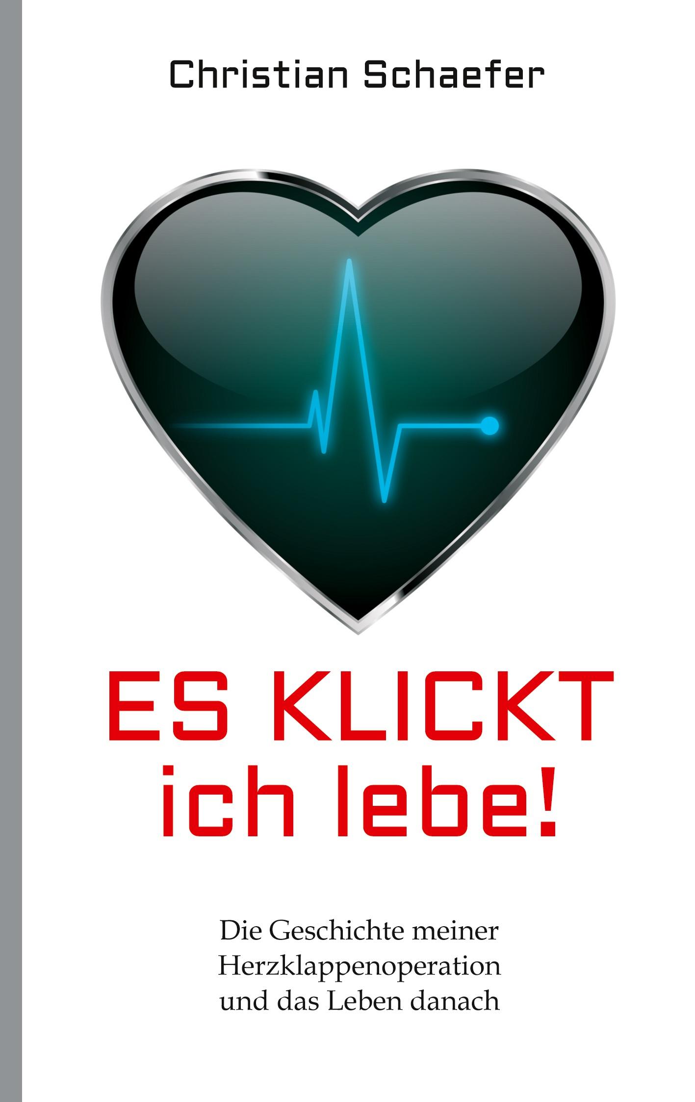 Vorderes Coverbild Es klickt, ich lebe!