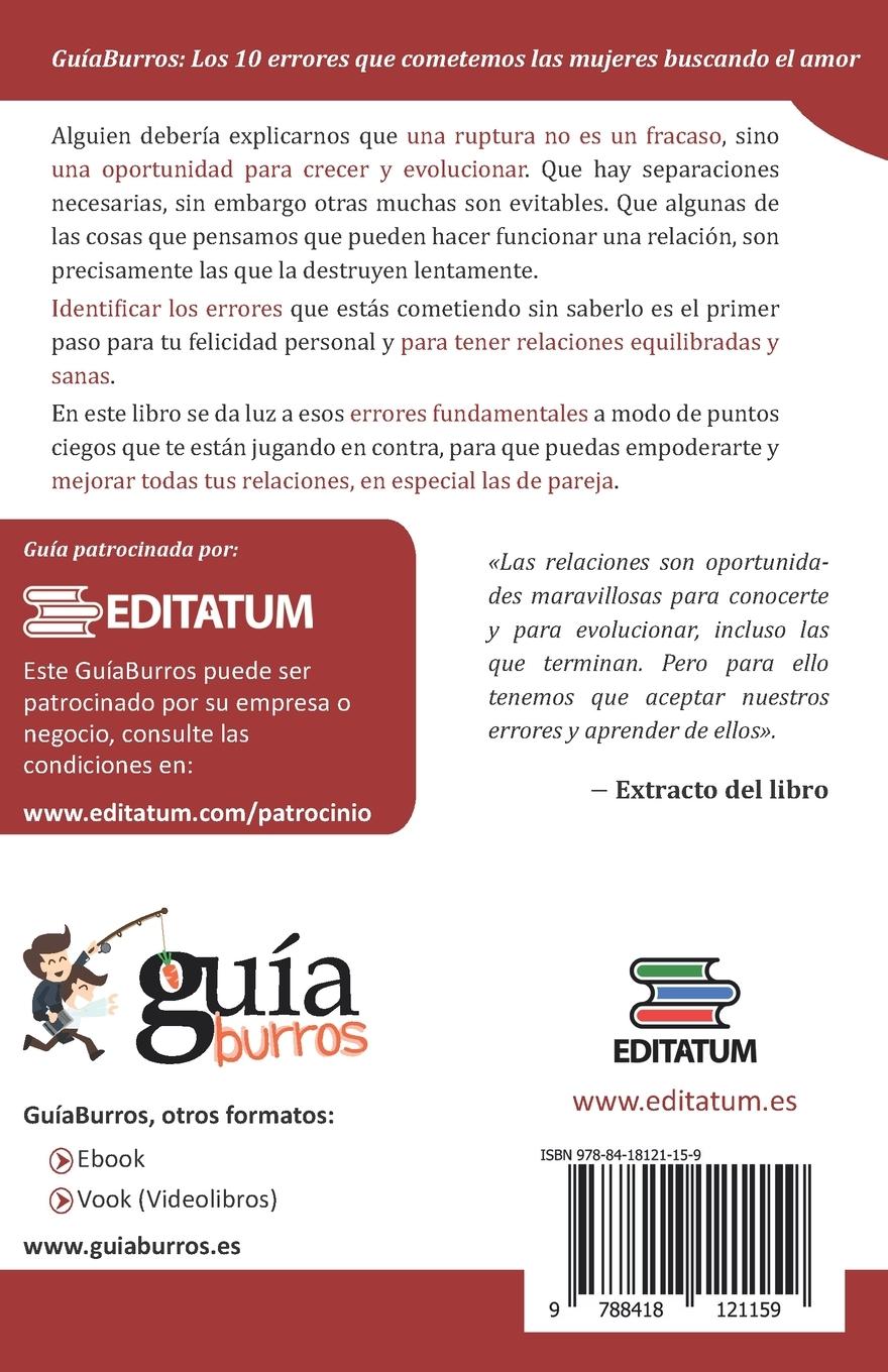 Rückseitencover GuíaBurros Los 10 errores que cometen las mujeres buscando el amor: Y sin saberlo nos alejan de él