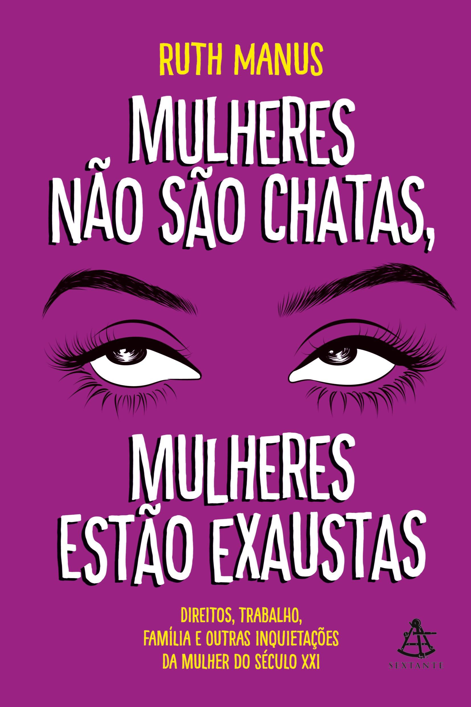Vorderes Coverbild Mulheres não são chatas, mulheres estão exaustas