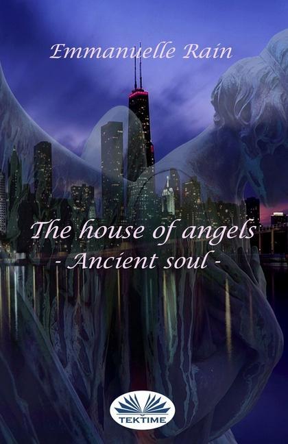 Vorderes Coverbild The House Of Angels: Ancient Soul