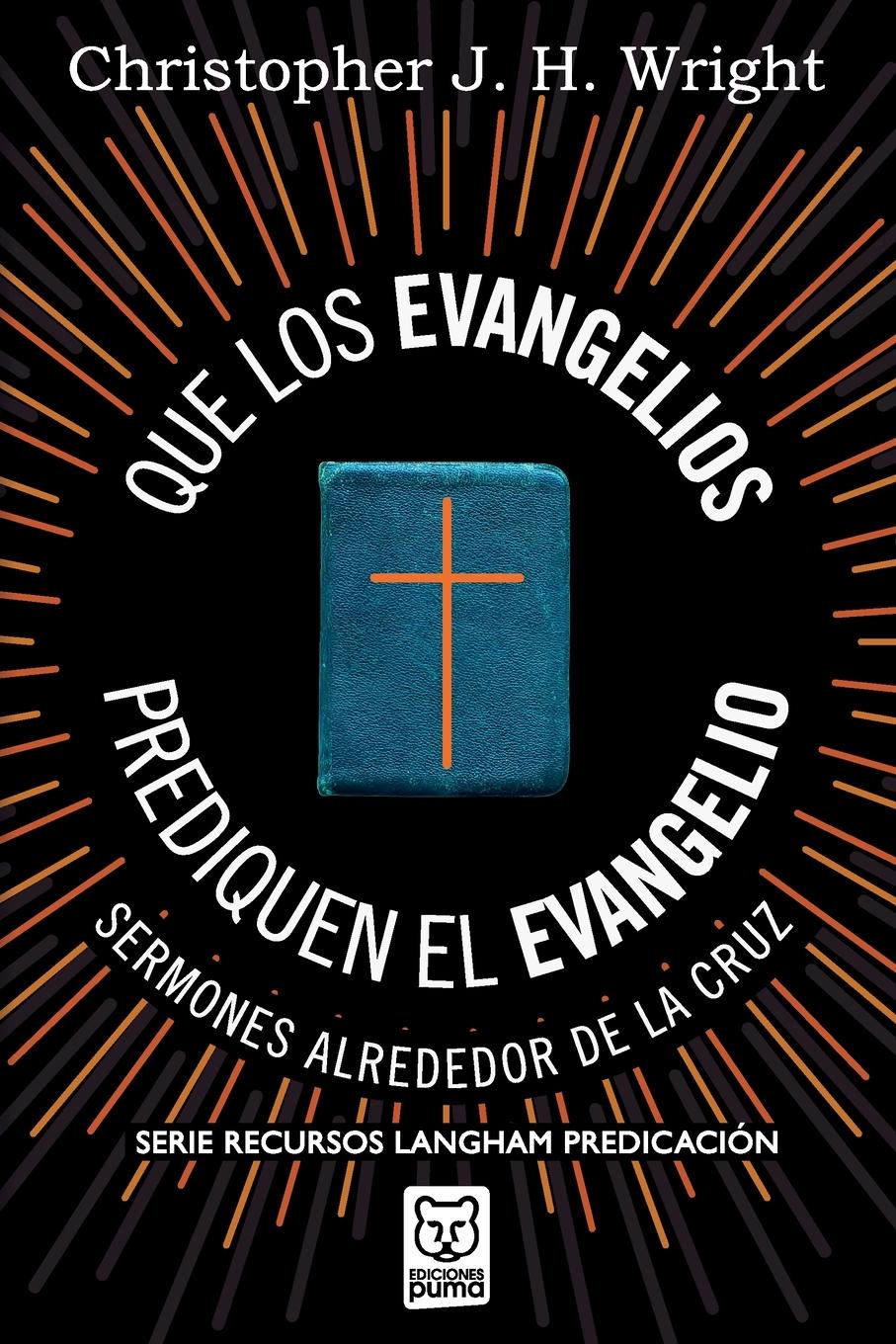 Vorderes Coverbild QUE LOS EVANGELIOS PREDIQUEN EL EVANGELIO
