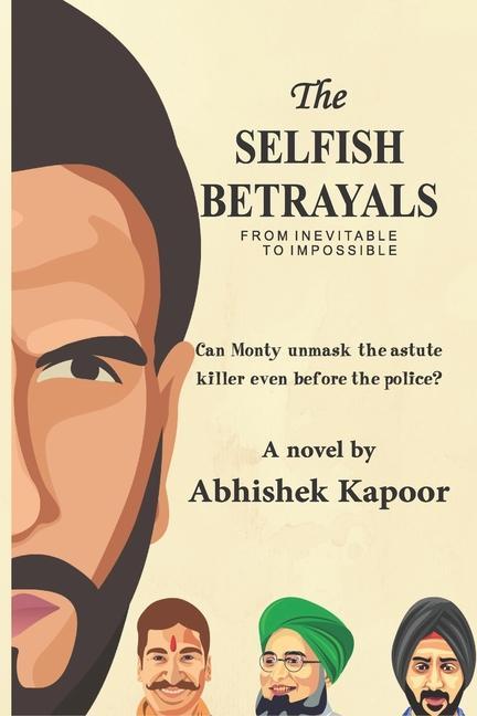 Vorderes Coverbild The Selfish Betrayals: From inevitable to impossible