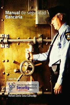 Vorderes Coverbild Manual Seguridad Bancaria: Manual Seguridad de Bancos