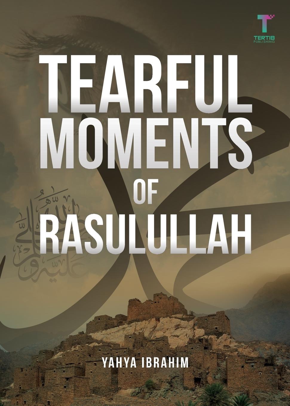 Vorderes Coverbild Tearful Moments of Rasulullah