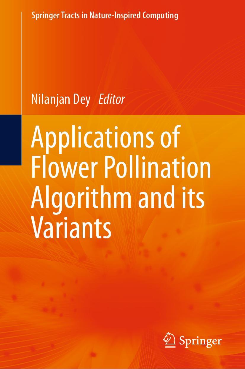 Vorderes Coverbild Applications of Flower Pollination Algorithm and its Variants