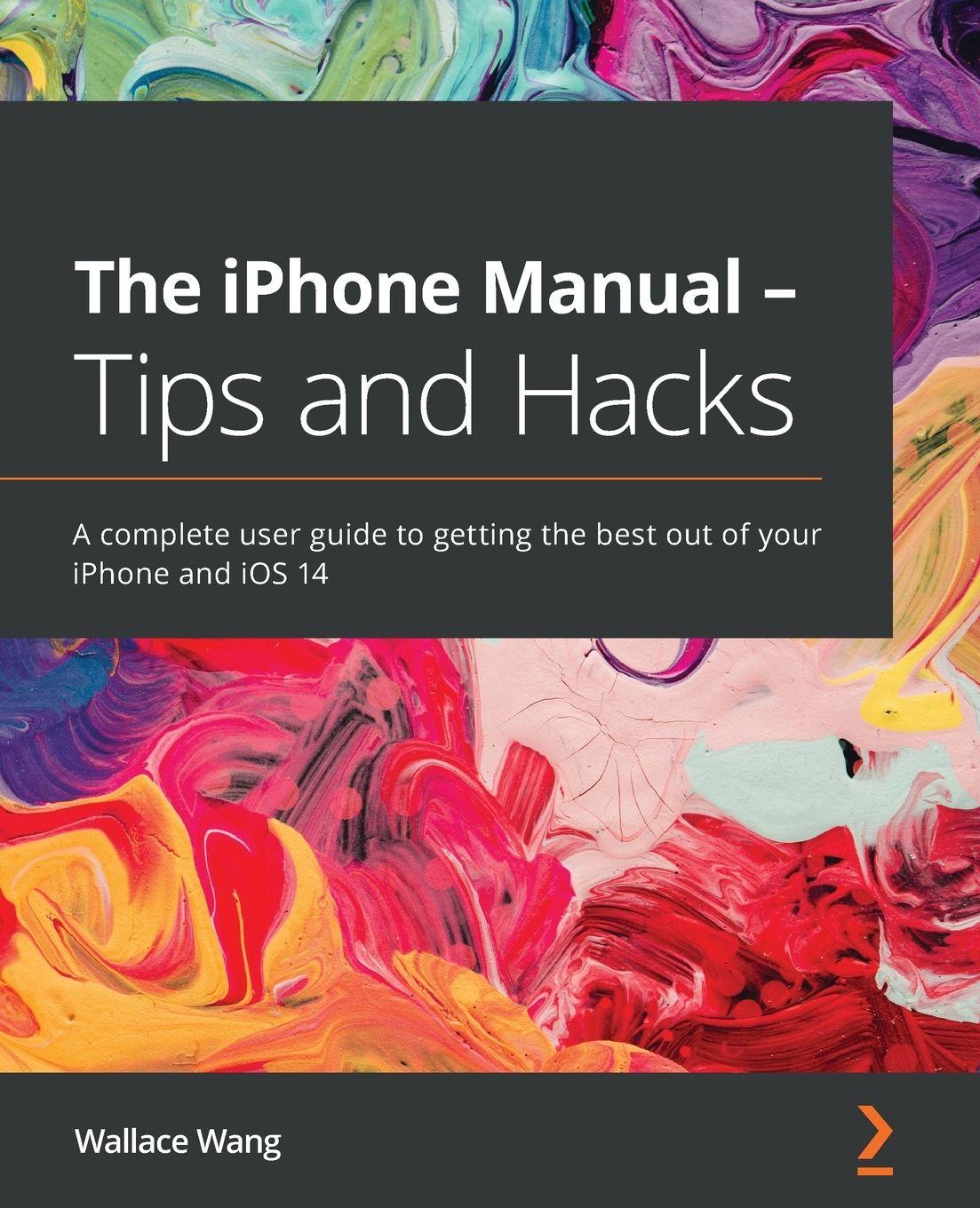 Vorderes Coverbild The iPhone Manual - Tips and Hacks