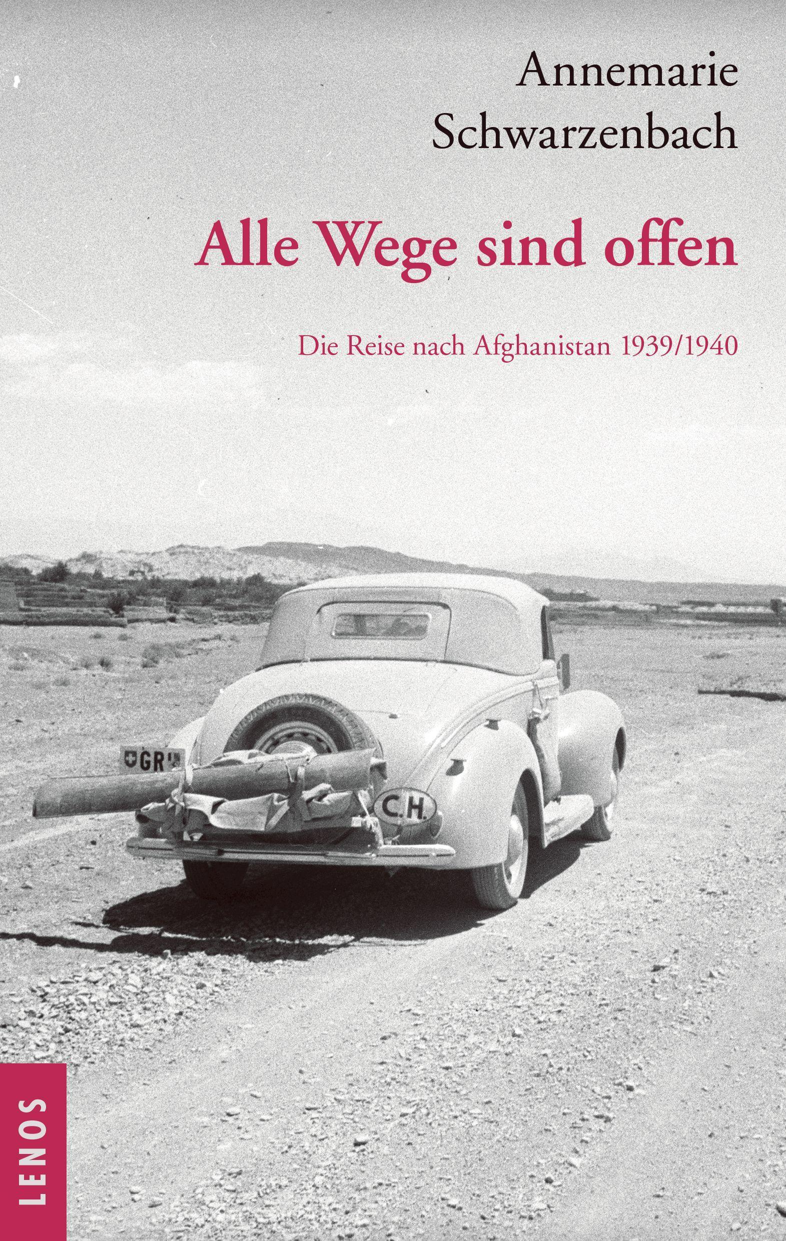 Vorderes Coverbild Ausgewählte Werke von Annemarie Schwarzenbach / Alle Wege sind offen