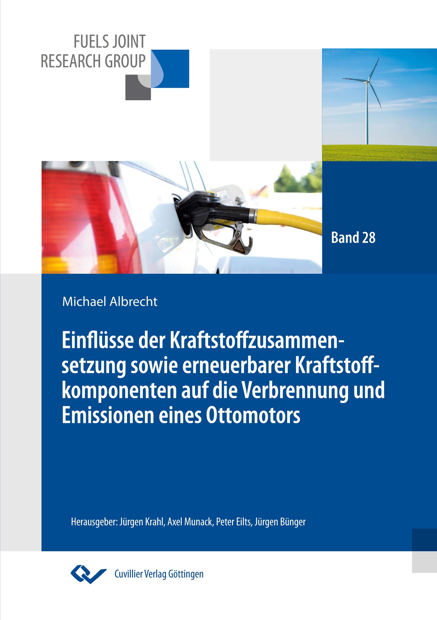Vorderes Coverbild Einflüsse der Kraftstoffzusammensetzung sowie erneuerbarer Kraftstoffkomponenten auf die Verbrennung und Emissionen eines Ottomotors