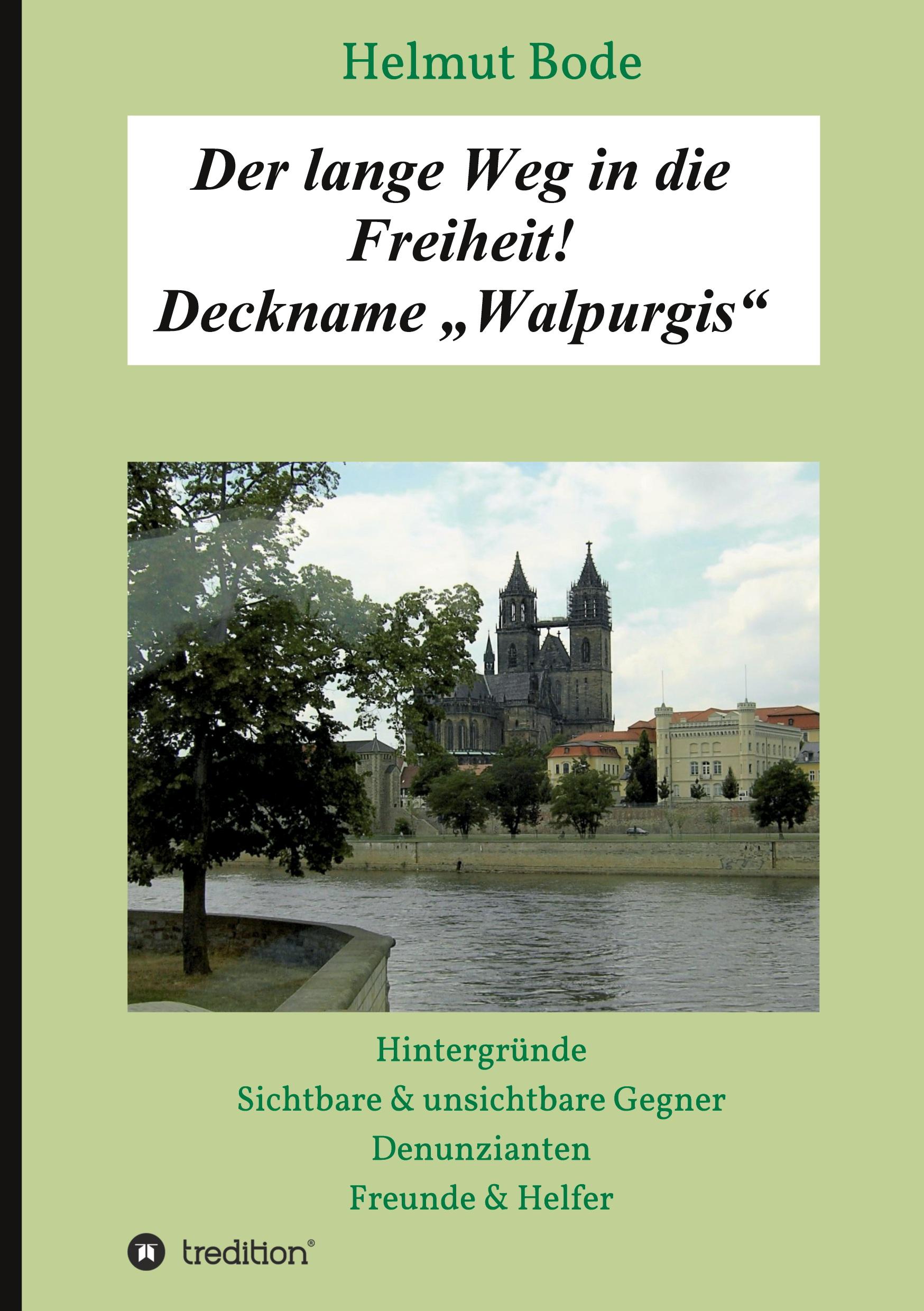 Vorderes Coverbild Der lange Weg in die Freiheit! Deckname "Walpurgis"