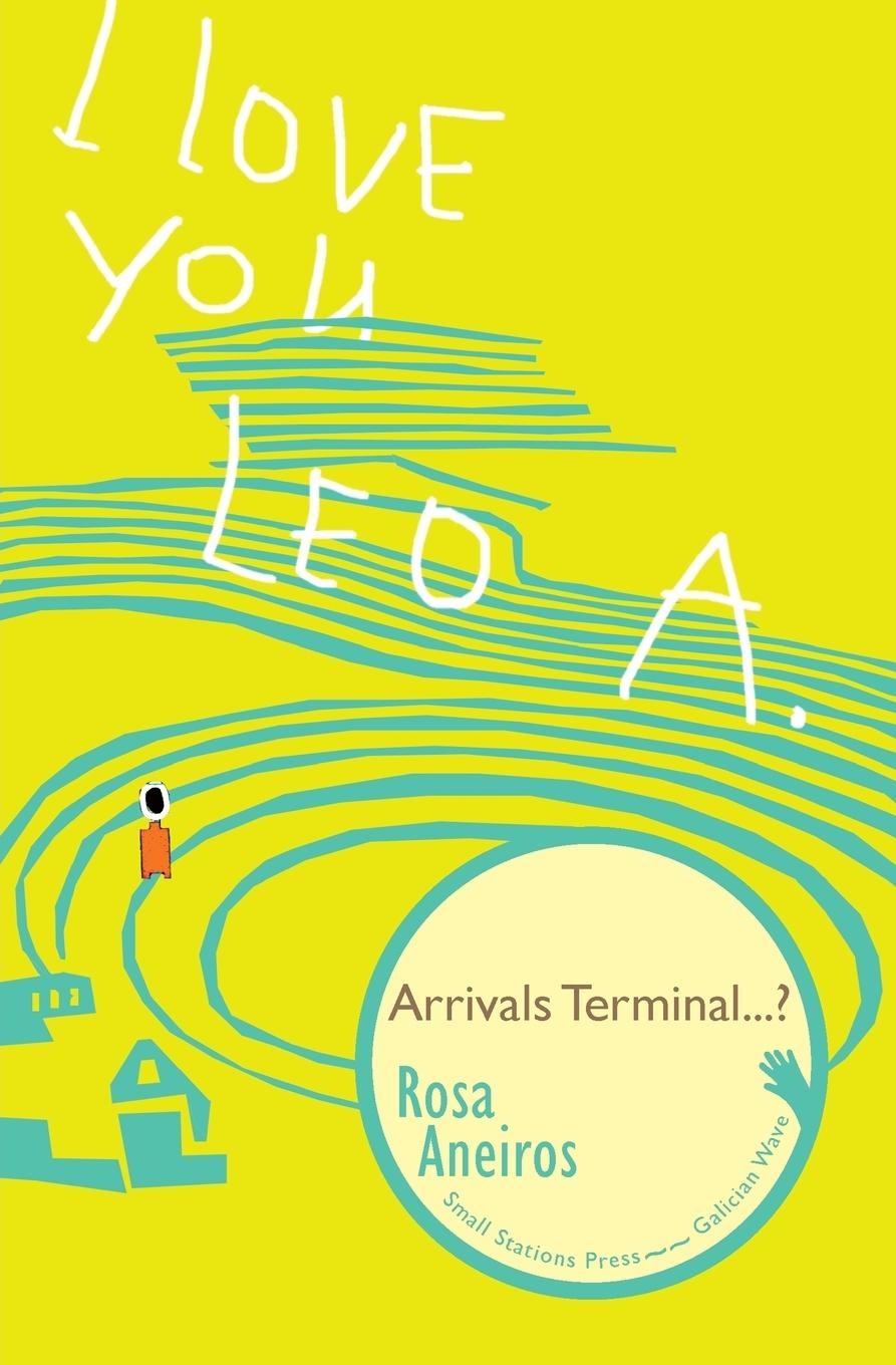 Vorderes Coverbild I Love You Leo A. Arrivals Terminal...?