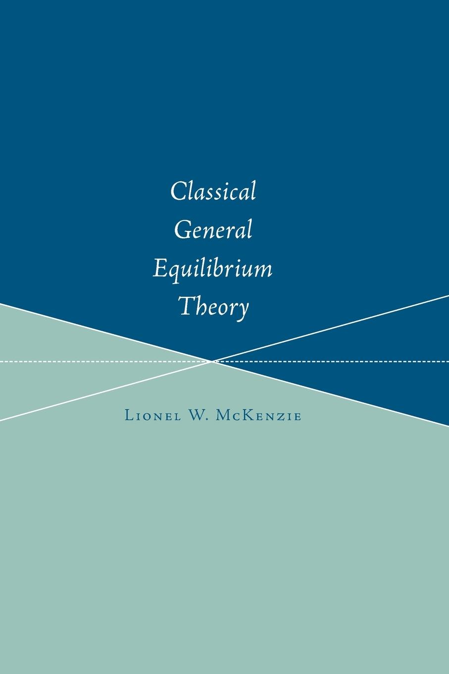 Vorderes Coverbild Classical General Equilibrium Theory