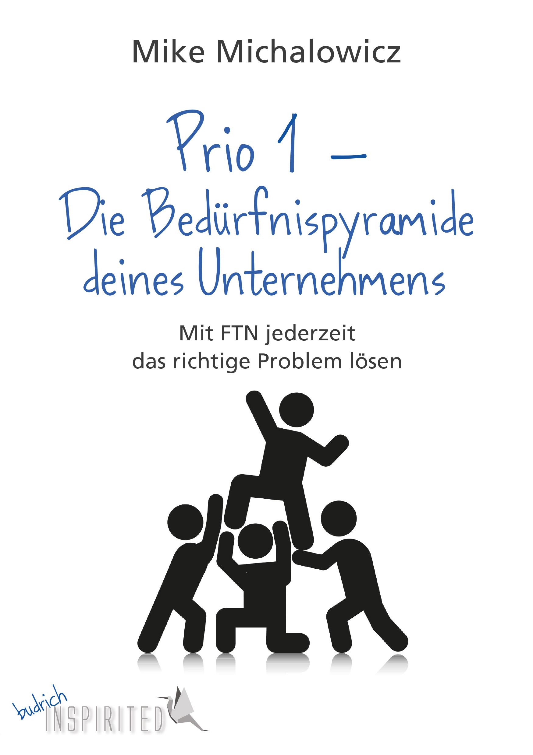 Vorderes Coverbild Prio 1 - Die Bedürfnispyramide deines Unternehmens