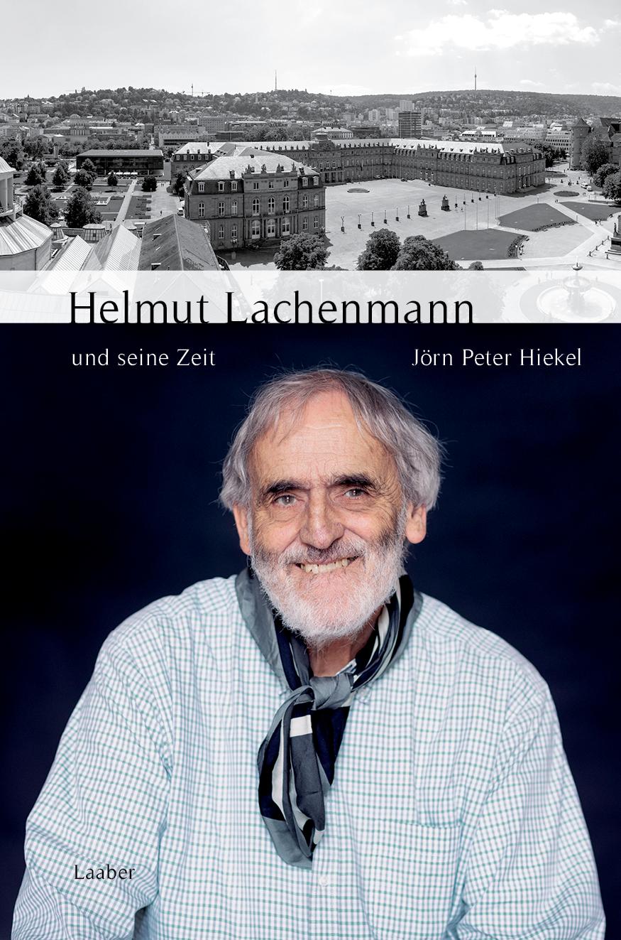 Vorderes Coverbild Helmut Lachenmann und seine Zeit