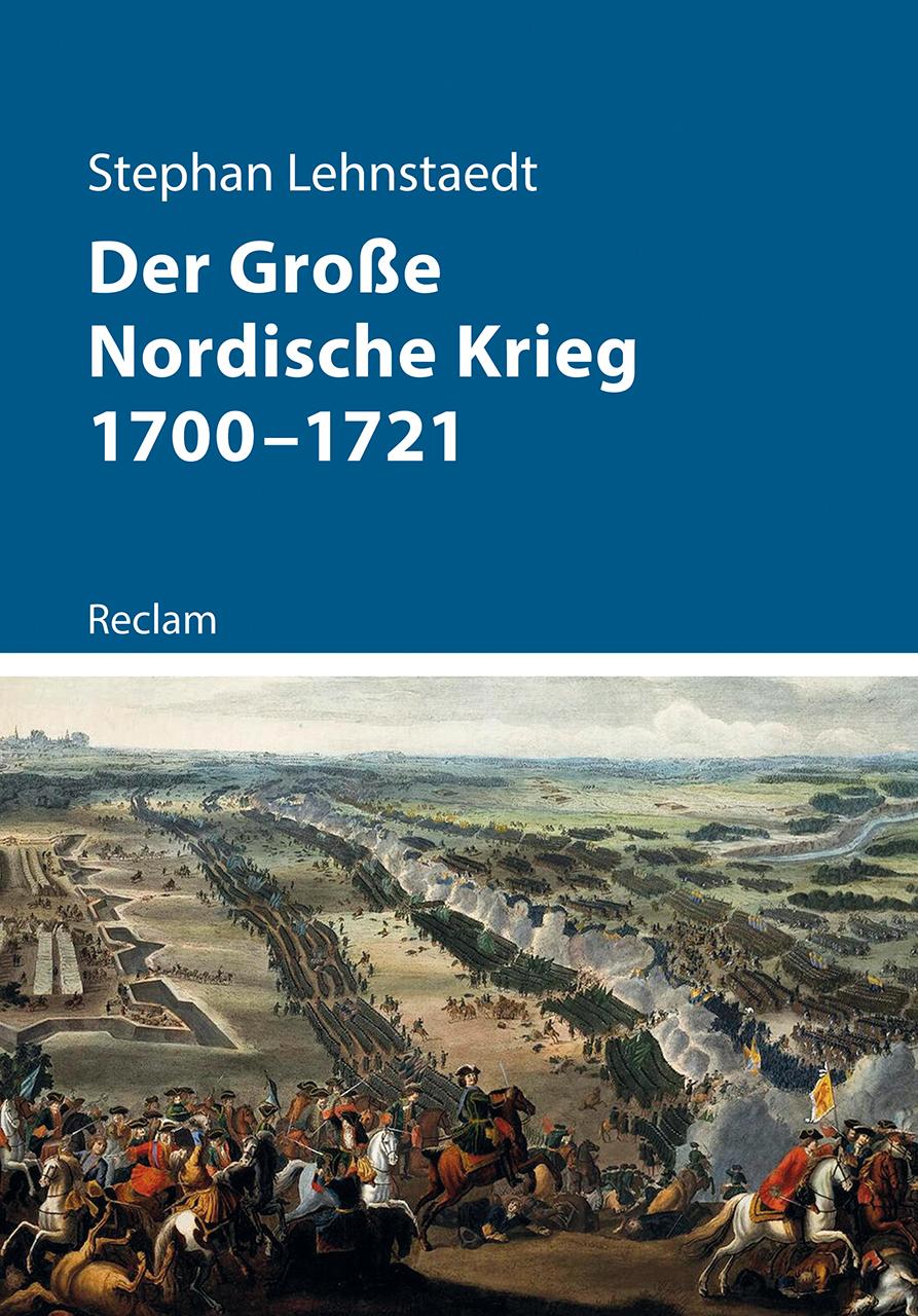 Vorderes Coverbild Der Große Nordische Krieg 1700-1721