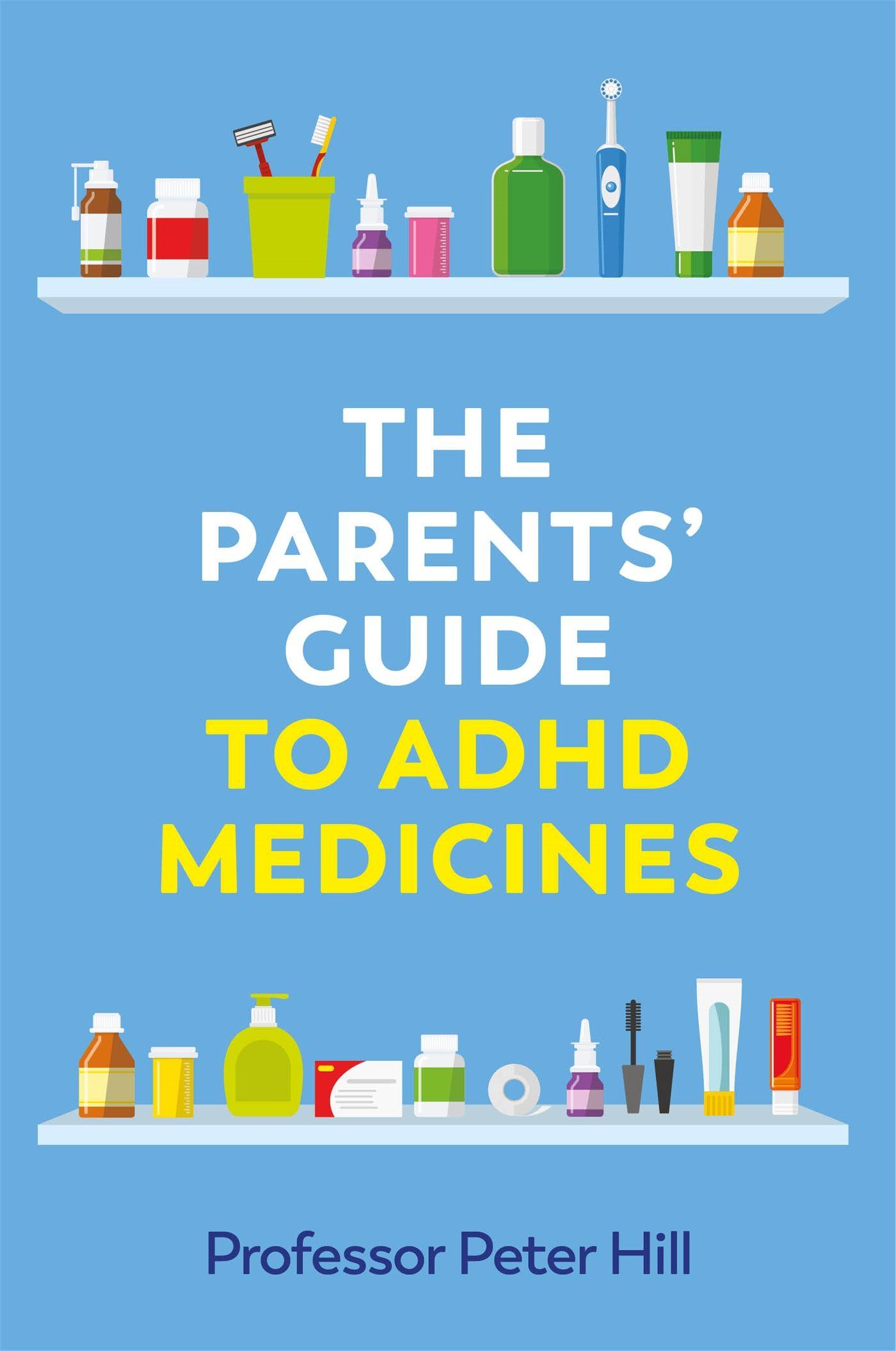 Vorderes Coverbild The Parents' Guide to ADHD Medicines