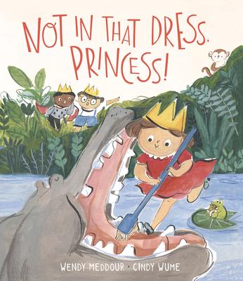 Vorderes Coverbild Not in That Dress, Princess!