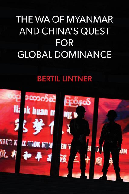 Vorderes Coverbild The Wa of Myanmar and China's Quest for Global Dominance