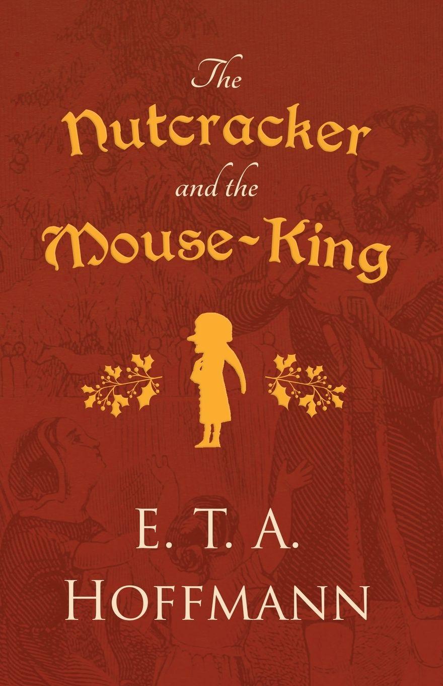 Vorderes Coverbild The Nutcracker and the Mouse-King