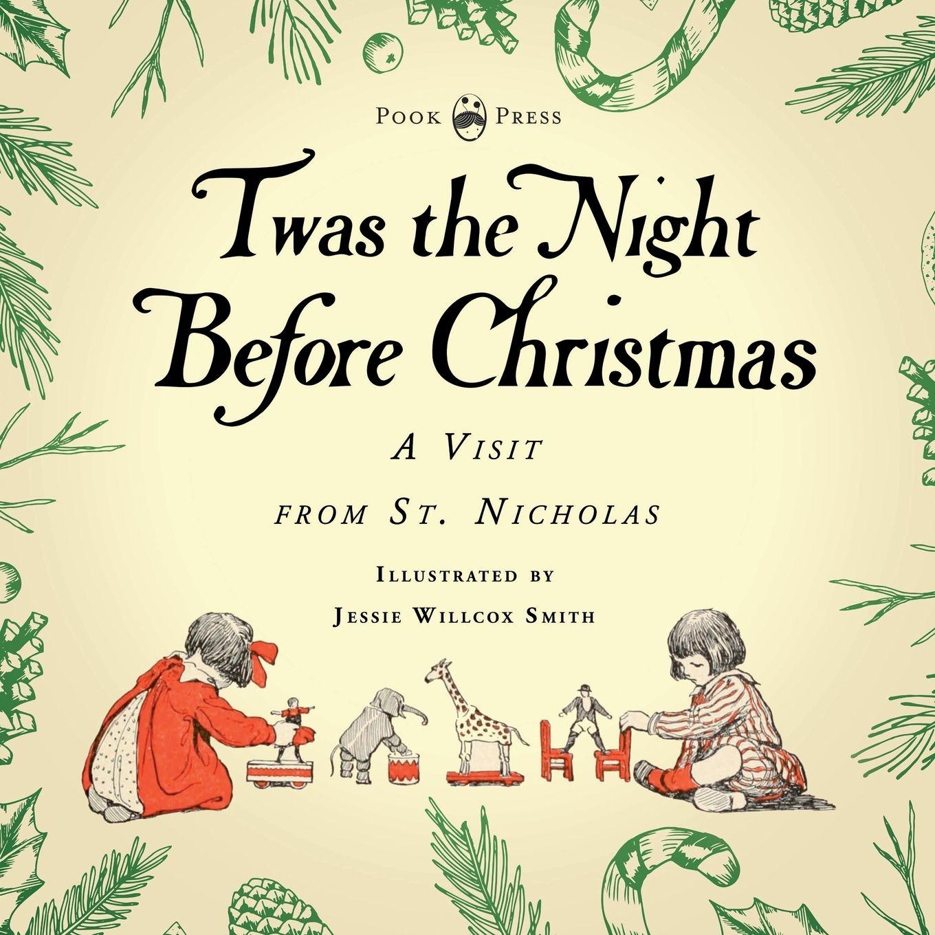 Vorderes Coverbild Twas the Night Before Christmas - A Visit from St. Nicholas - Illustrated by Jessie Willcox Smith; With an Introductory Chapter by Clarence Cook