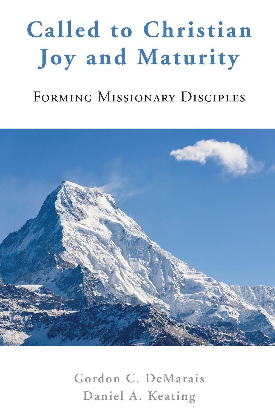 Vorderes Coverbild Called to Christian Joy and Maturity: Forming Missionary Disciples